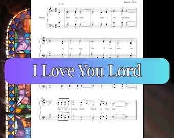 I Love You Lord Sheet Music: Laurie Klein Easy Piano Solo, Simplified Hymn | PDF Download, Grade 2-3, Worship Music