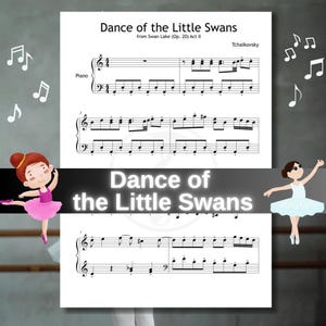 Peut inclure: Une partition intitulée Dance of the Little Swans tirée du Lac des Cygnes de Tchaïkovski, avec des notes noires sur fond blanc. Deux ballerines de dessin animé en robes rose et blanche entourent le texte, avec des icônes de notes.