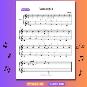 May include: A sheet music page titled Passacaglia by Handel, marked Grade 1 for piano. The document features black musical notation on a white background with treble and bass clefs, finger numbering, and measures. The text muzikakademik.etsy.com is at the bottom.