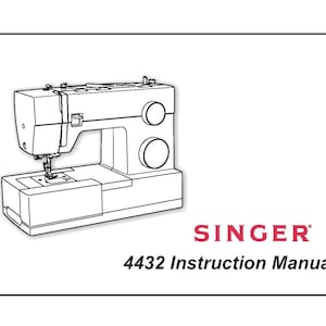 Könnte beinhalten: Schwarz-weiße Strichzeichnung einer Singer 4432 Nähmaschine. Das Titelblatt der Bedienungsanleitung zeigt das Singer-Logo in Rot und den Text "4432 Instruction Manual". Die Nähmaschine ist mit ihren verschiedenen Komponenten dargestellt.