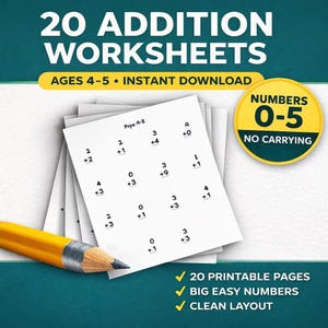 Puede incluir: Un montón de hojas de trabajo blancas con problemas de suma para niños de 4 a 5 años, con el texto "20 ADDITION WORKSHEETS" en la parte superior. Un lápiz amarillo está en la parte inferior izquierda. Un círculo amarillo con "NUMBERS 0-5 NO CARRYING" está a la derecha.
