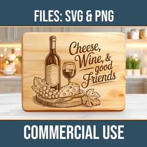 Tábua de frios Cheese Wine & Good Friends SVG PNG Uso comercial Gravação a laser Corte Picar Download digital