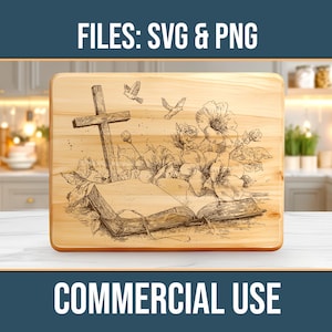 May include: A wooden chopping board with a laser-etched design of a cross, open book, flowers, and birds. The text "FILES: SVG & PNG" and "COMMERCIAL USE" are displayed. The Blue Quill Studio logo is in the bottom right corner.