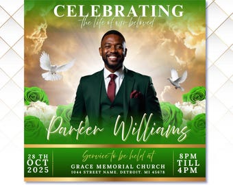 May include: A memorial announcement with a green and gold border. The image features a smiling man in a green suit, doves, and roses. Text includes "Celebrating the life of our beloved" and "Parker Williams."