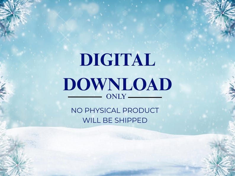 Puede incluir: Anuncio de descarga digital sobre un fondo invernal nevado. El texto "DIGITAL DOWNLOAD ONLY" se muestra en azul oscuro, separado por una l&iacute;nea de la frase "NO PHYSICAL PRODUCT WILL BE SHIPPED", indicando un producto digital.