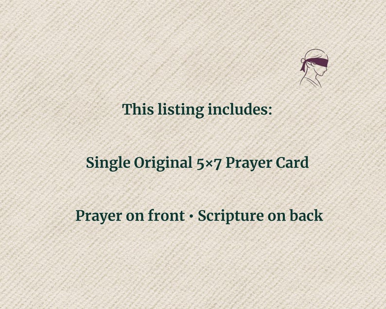 Pode incluir: Um cart&atilde;o bege com o texto "This listing includes: Single Original 5x7 Prayer Card Prayer on front &bull; Scripture on back." Uma pequena ilustra&ccedil;&atilde;o de uma pessoa com uma venda nos olhos est&aacute; no canto superior direito.