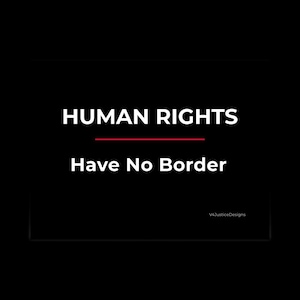 Human Rights Have No Border Poster – Civil Rights Wall Art, Social Justice Activism Print, Protest Poster, Immigration, ICE 18x24 Landscape
