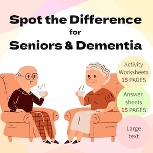 以下が含まれることがあります： Spot the Difference for Seniors & Dementiaというタイトルのアクティビティシート。ピーチ色の肘掛け椅子に座り、カップを持つ二人の高齢者のイラストが描かれています。15ページのアクティビティワークシートと15ページの解答用紙が含まれています。