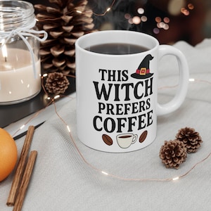 This Witch prefers coffee mug- funny Halloween witchy cup- fall gift for coffee lovers