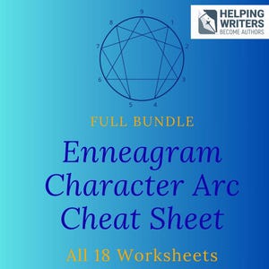 Peut inclure: Graphique bleu et turquoise avec le texte "Enneagram Character Arc Cheat Sheet" et "All 18 Worksheets". L'image comprend un diagramme circulaire avec des chiffres et des lignes, et les mots "Helping Writers Become Authors".