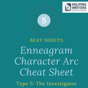 Op de afbeelding: Een turquoise afbeelding met de tekst "Beat Sheets Enneagram Character Arc Cheat Sheet" en "Type 5: The Investigator". Bovenin staat een witte cirkel met het nummer 5 en een geometrisch ontwerp. Het logo "Helping Writers Become Authors" staat rechtsboven.