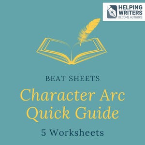 Puede incluir: Gráfico turquesa con una ilustración dorada de un libro abierto y una pluma. El texto dice "BEAT SHEETS Character Arc Quick Guide 5 Worksheets". La esquina superior derecha tiene un logotipo que dice "HELPING WRITERS BECOME AUTHORS".