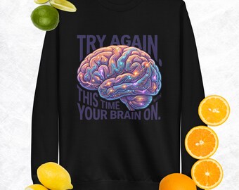 Try Again, This Time With Your Brain On