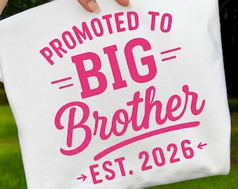Promoted to Big Brother Est 2026 Design (PNG PDF)