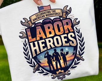 Labor Heroes American Workforce PNG, Patriotic Blue Collar Pride Design (Digital Download)