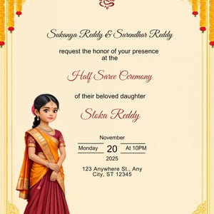 May include: An invitation for a Half Saree Ceremony, featuring text and a cartoon illustration of a girl in a traditional outfit. The invitation includes the names Sukanya Reddy & Surendhar Reddy, and Sloka Reddy. The date is Monday, November 20, 2025, at 10 PM.