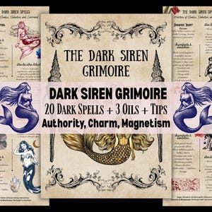Siren Grimoire – 20 Dark Siren Spells & 3 Oils – Old Style Rituals for Authority, Magnetism and Charisma 27 Pages Step-by-Step Printable