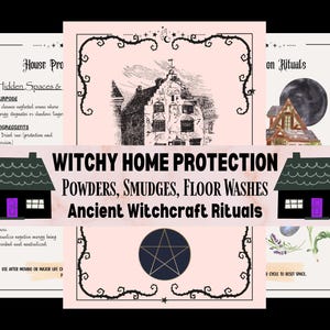 May include: A banner with the text "Witchy Home Protection" and illustrations. The banner includes images of a house, a pentagram, and a building. The text also mentions powders, smudges, floor washes, and ancient witchcraft rituals.
