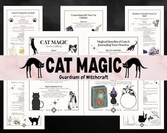 May include: A collection of printable pages with cat-themed magic spells and information. The central banner reads "CAT MAGIC, Guardians of Witchcraft" with black cat silhouettes. Other pages include instructions for spells and journaling.