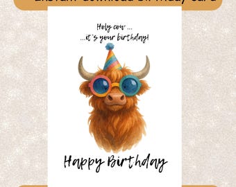 May include: A 5x7 inch birthday card featuring a brown highland cow wearing a rainbow party hat and colorful round glasses. The text reads Holy cow... it's your birthday! and Happy Birthday in black script on a white background.