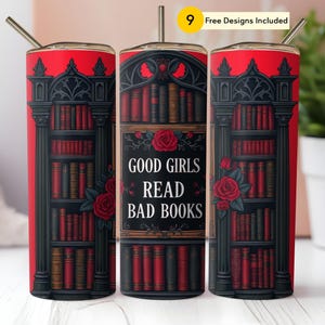 Good Girls Read Bad Books Tumbler Wrap, BookTok 20oz Skinny Design (Digital Download)