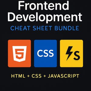Frontend Development Cheat Sheet Bundle | HTML + CSS + JavaScript | PDF Reference Guides for Web Development