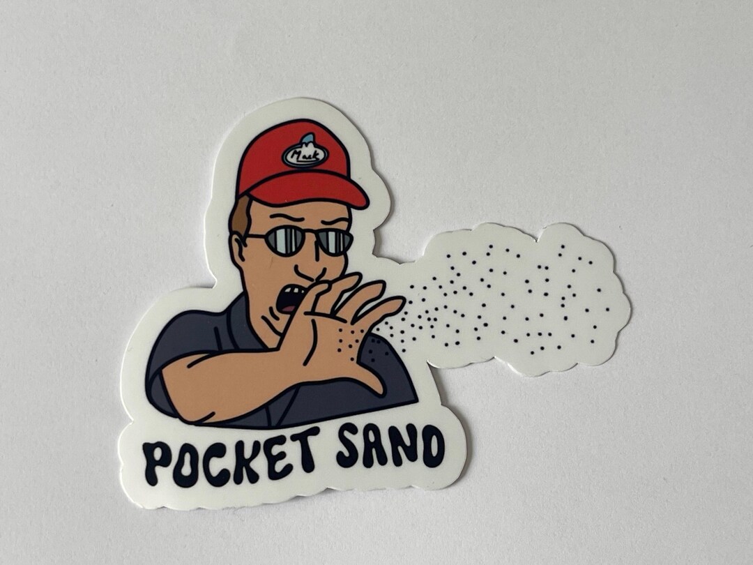 Pocket Sand Label Pocket Sand - Dale Gribble Sticker | King of the Hill 8.5cm X 7cm - Etsy
