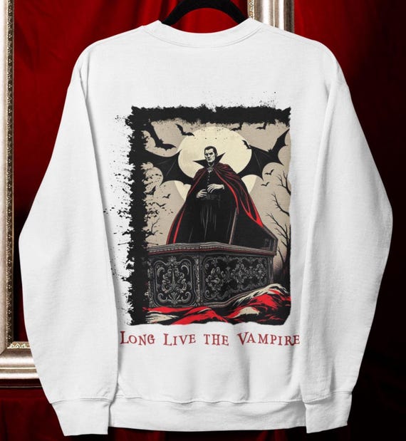 Gothic Dracula Sweatshirt: Long Live the Vampire, Spooky Halloween