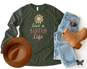 Live a Grateful Life — Christian Tshirt, Graphic Tees for Women, Faith Shirts, Tshirts with Sayings, Inspirational Wear