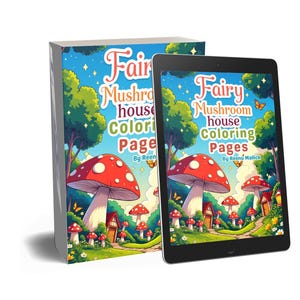 Fairy Mushroom House Coloring Pages. A Whimsical Coloring Book of Magical Mushroom Homes and Fairy Landscapes for Kids and Adults