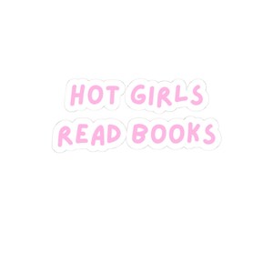 Hot Girls Read Books Kiss-Cut Stickers | Cute Book Lover Gifts, Reading Decor, Trendy Laptop Stickers, Bookish Accessories, Pink Aesthetic
