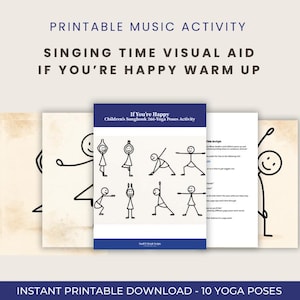 May include: A printable music activity titled "If You're Happy" with 10 yoga poses for children. The cover is blue with stick figure illustrations. The text includes "Singing Time Visual Aid" and "Instant Printable Download".