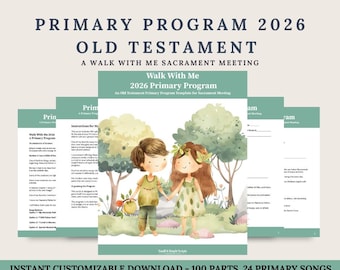 LDS Primary Program 2026 Old Testament Script, Editable LDS Sacrament Meeting Template, Walk With Me Primary Program