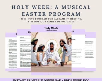 Holy Week Easter Musical Program | LDS Easter Musical Sacrament Meeting Program | Printable Holy Week Devotional Scripture & Song Outline