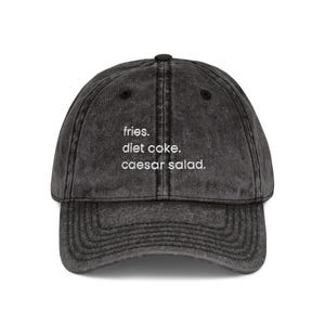 Fries, Diet Coke, Caesar Salad Vintage Embroidered Cap - Fun Hat for Diet Coke Lovers, Casual Attire, Birthday Gift, Girl Dinner