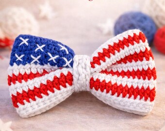 Crochet American Flag Bow Pattern PDF, Patriotic Hair Bow Design, Fourth Of July Accessory