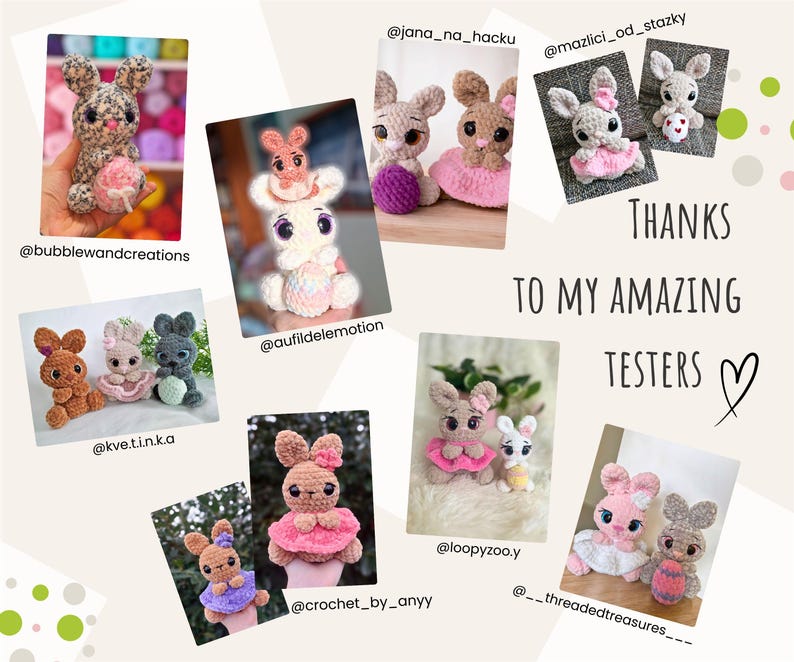 May include: A collage of crochet bunny dolls in various colors, some with skirts and bows. The text "THANKS TO MY AMAZING TESTERS" is displayed. Social media handles are also included.