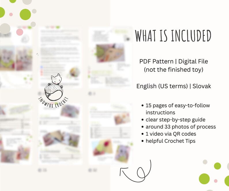 May include: A digital PDF crochet pattern by Snowfox Crochet, including 15 pages of instructions, a step-by-step guide, 33 photos, a video via QR codes, and crochet tips. The pattern is in English (US terms) and Slovak.