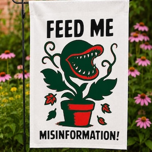 Feed Me Misinformation Garden Flag | Funny Venus Flytrap Carnivorous Plant Decor