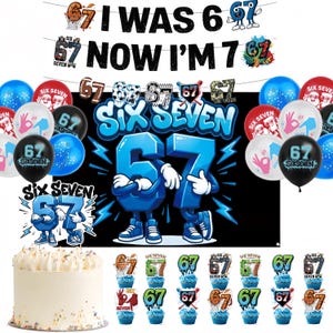 Può includere: Un set di decorazioni per feste di compleanno con uno striscione che recita "I WAS 6 NOW I'M 7". Include palloncini, decorazioni per cupcake e una torta. Il numero 67 è un elemento di design prominente, con le parole "Six Seven" presenti.