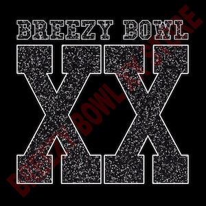 May include: A black graphic design featuring the text "BREEZY BOWL" in white, outlined in black, above two large white "X" shapes. The "X" shapes have a speckled, glittery texture. The background is solid black.