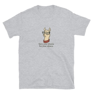 Cute Alpaca Shirt | Funny Animal T-Shirt | Unisex Llama Lover Tee | Adorable Farm Animal Top | Whimsical Alpaca Humor Shirt Animal Gift Tee