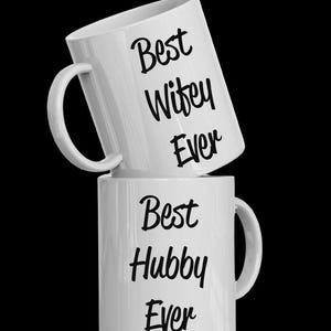 Personalized Couple Mugs Best Wifey/Hubby Ever– Gift for Couples, Anniversary, Wedding, Engagement – Matching His & Hers Coffee Cups