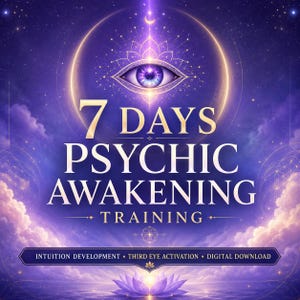 May include: A digital graphic featuring a purple and blue cosmic background with a central eye symbol. The text reads 7 DAYS PSYCHIC AWAKENING TRAINING, with a lower banner stating INTUITION DEVELOPMENT, THIRD EYE ACTIVATION, and DIGITAL DOWNLOAD.