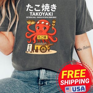 Takoyaki Shirt, Octopus Balls Graphic Tee, Japanese Street Food Shirt, Osaka Dotonbori Nightlife Outfit, Funny Japanese Gift