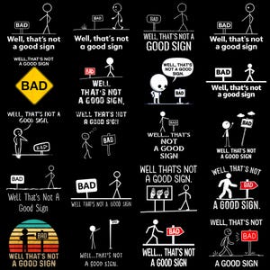 面白い「Not a Good Sign」PNG、Bad Well Quote Clipart、皮肉な駄洒落昇華ファイル、デジタルダウンロード