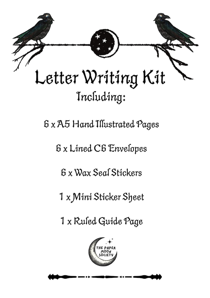 May include: A Letter Writing Kit with a gothic theme, featuring illustrations of ravens and a crescent moon. The kit includes A5 pages, C6 envelopes, wax seal stickers, a mini sticker sheet, and a ruled guide page. The text reads "Letter Writing Kit" and "The Paper Moon Society."