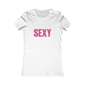 SEXY fitted tee