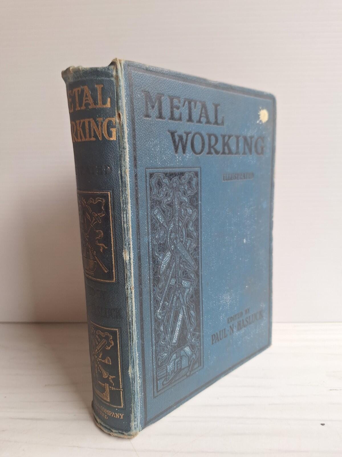 Metalworking A Book of Tools, Materials, and Processes Paul Hasluck 1904 Rare HC