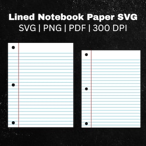 May include: Two sheets of lined notebook paper with blue horizontal lines and a red vertical margin line. The paper has three hole punches on the left side. Text at the top reads "Lined Notebook Paper SVG" and file type information.